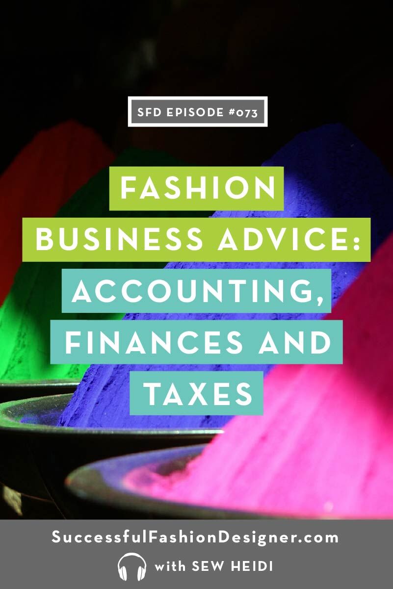 Fashion Business Advice: Accounting, Finances and Taxes