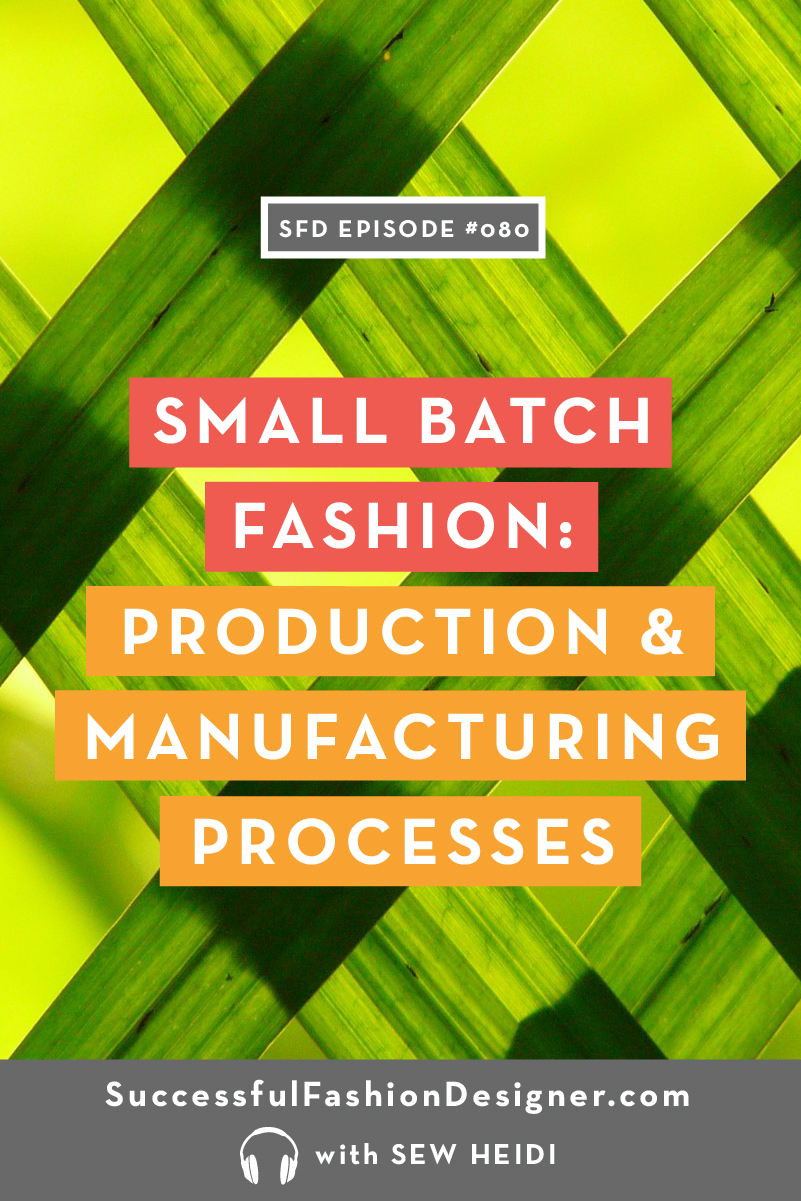 080 small batch fashion productionPIN