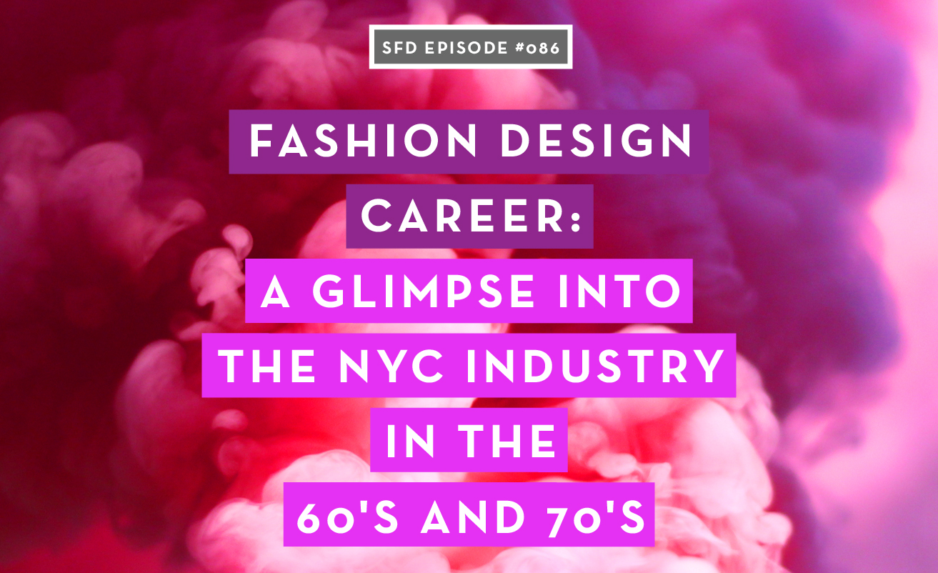 fashion-design-career-a-glimpse-into-the-nyc-industry-in-the-60-s-and-70-s