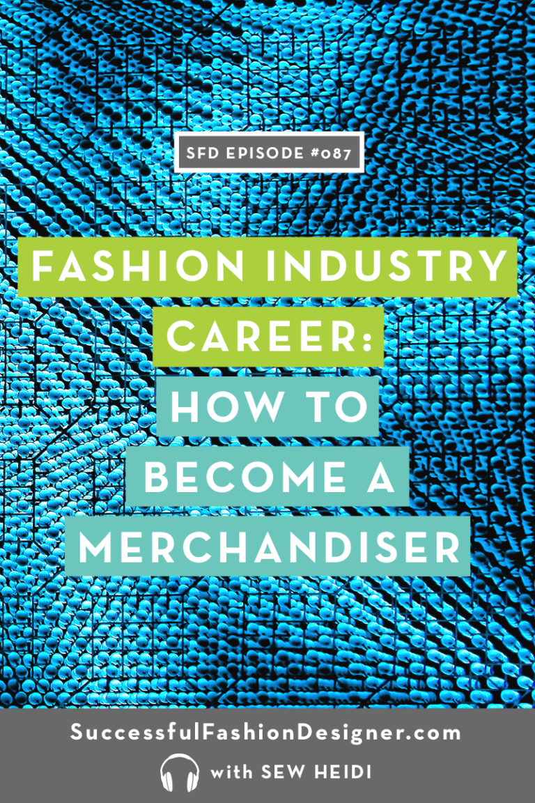 Fashion Industry Career: How To Become A Merchandiser