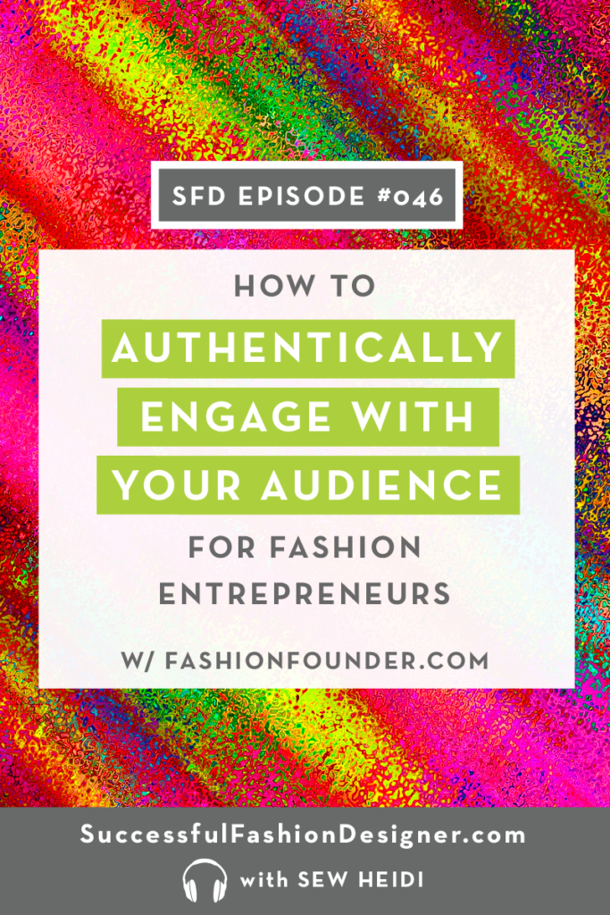 How to Engage with Your Audience as a Fashion Entrepreneur