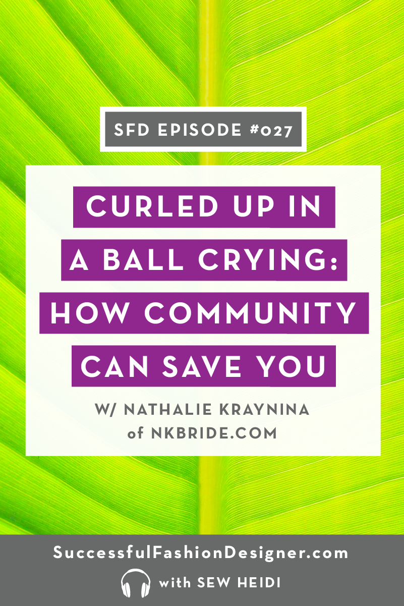 Successful Fashion Designer podcast interview: Nathalie Kraynina Bride with Sew Heidi