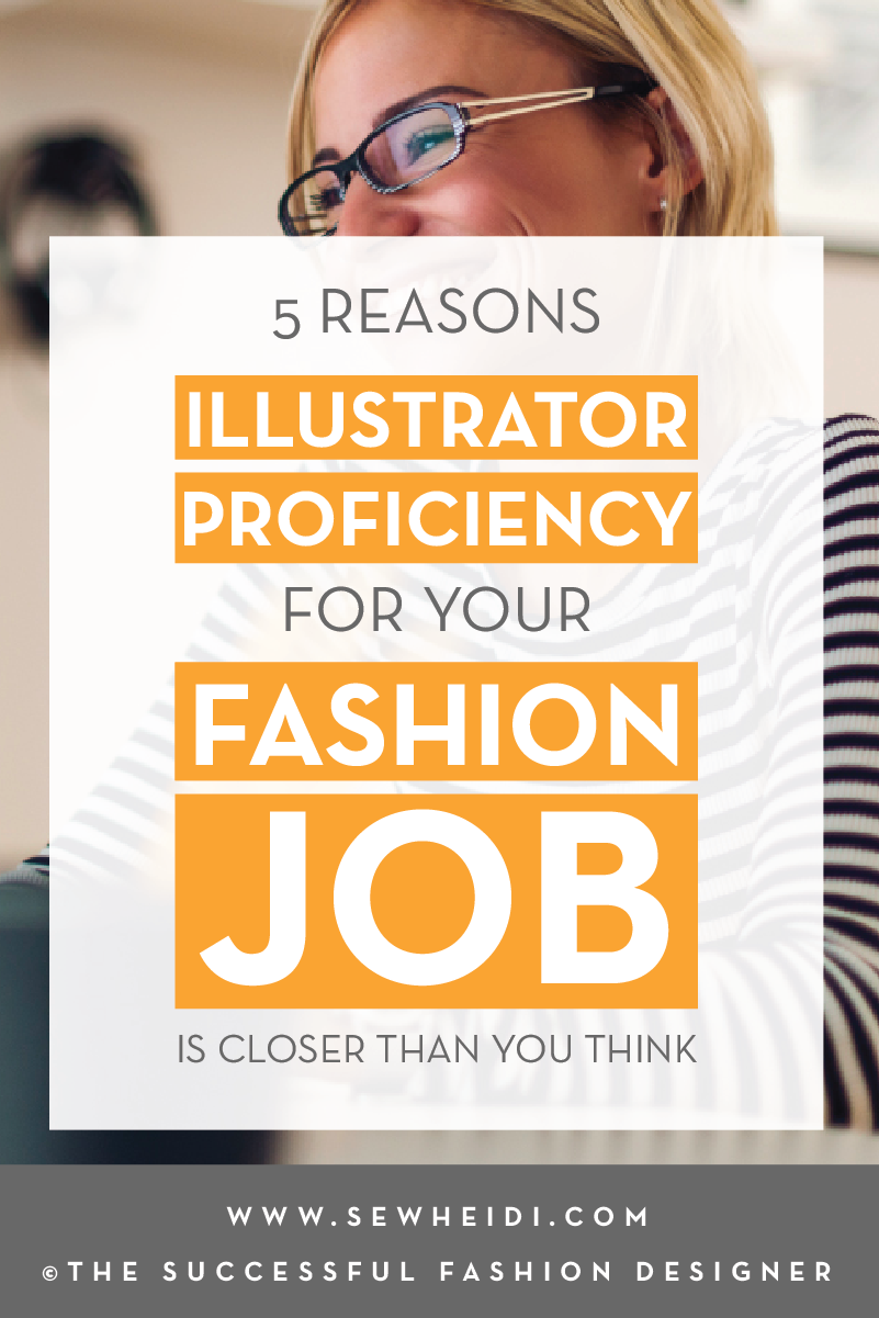 Adobe Illustrator Proficiency for your Fashion Design Job is Closer Than You Think: {Sew Heidi}