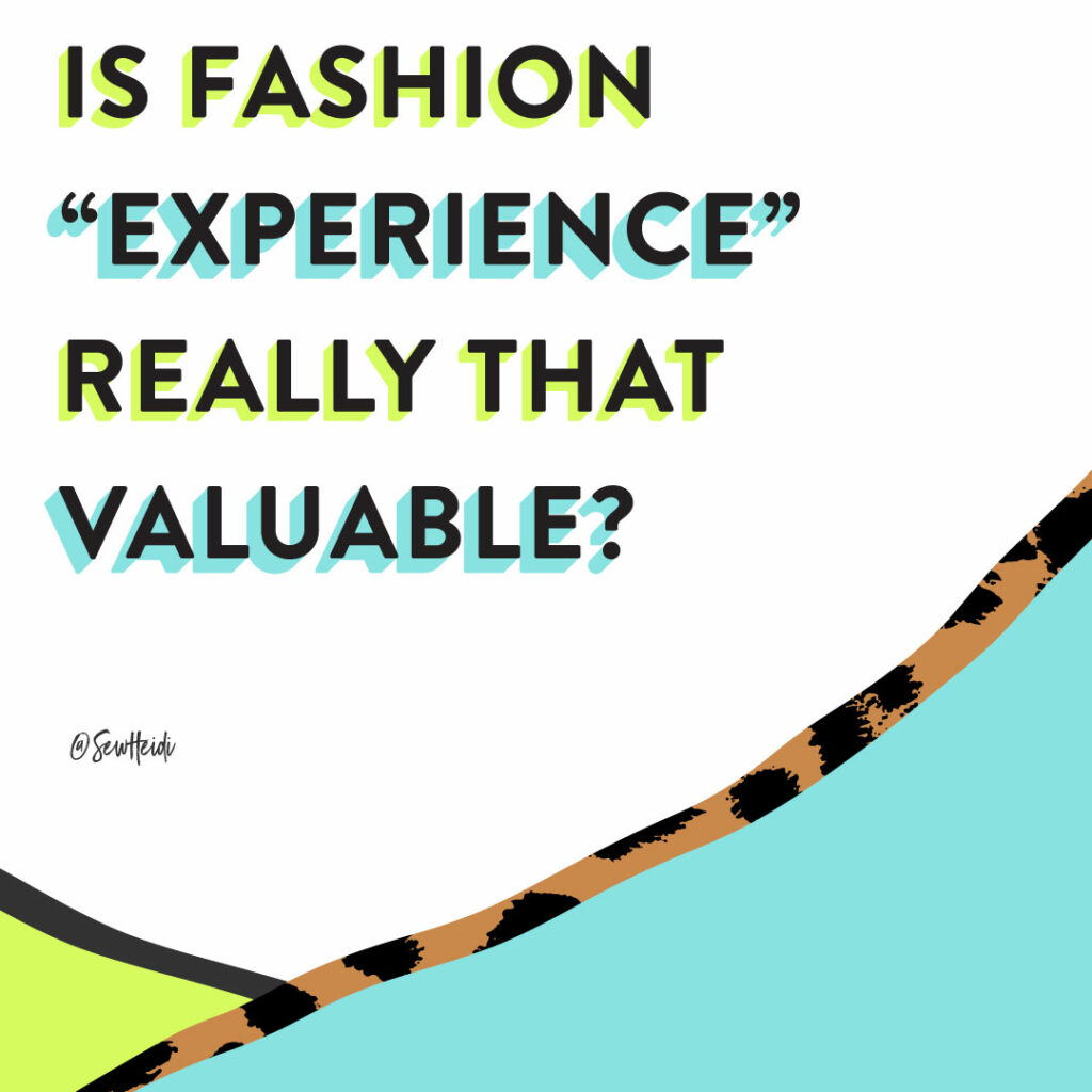 if fashion experience really that valuable fashion freelancer