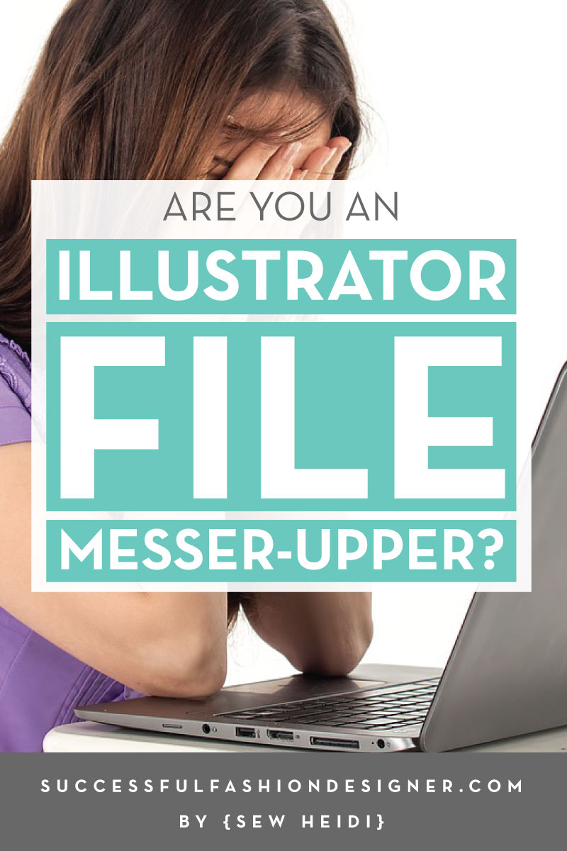 Are you an Illustrator File Messer Upper? Learn a few simple tricks to help you work easier in Illustrator for Fashion Professionals. 