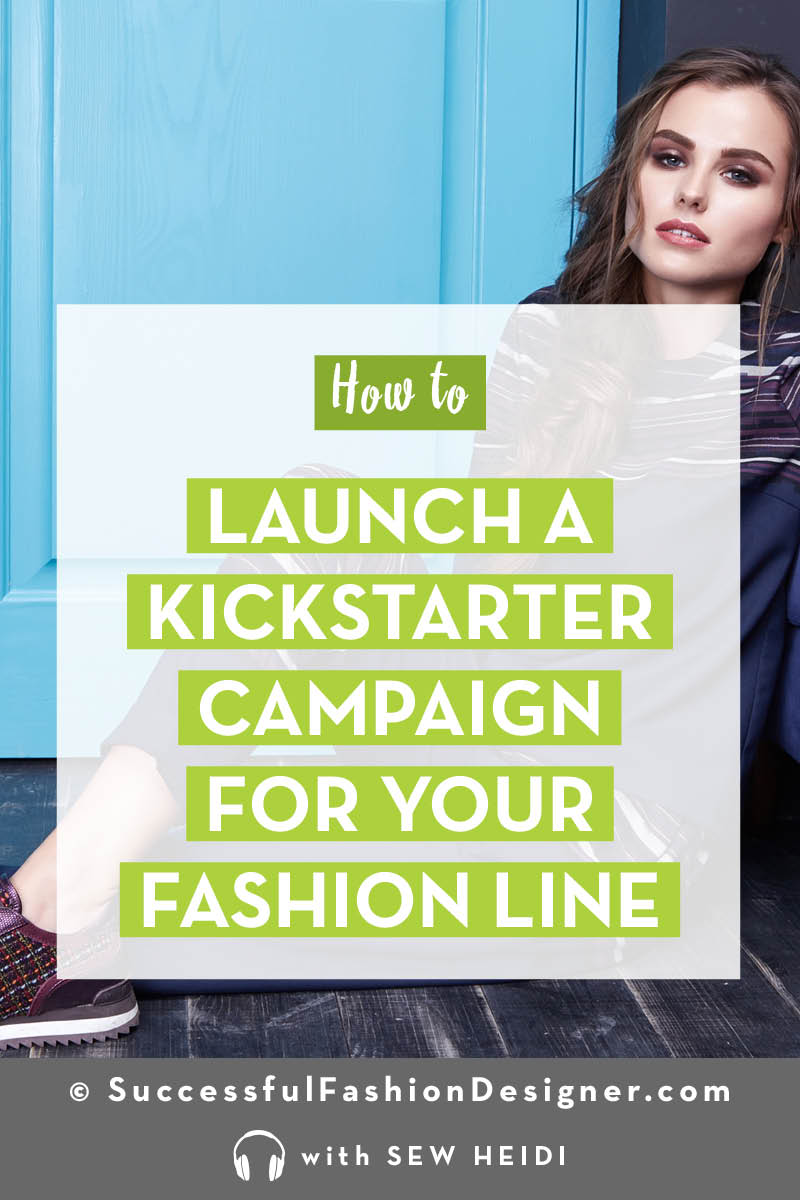How to Launch a Fashion Brand on Kickstarter 