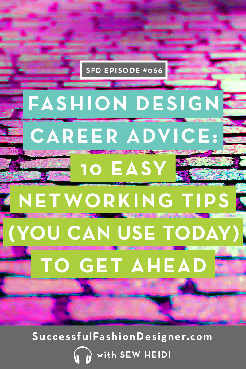 Successful Fashion Designer Podcast: Networking Tips